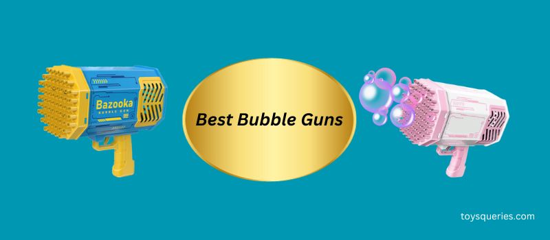 best-bubble-guns